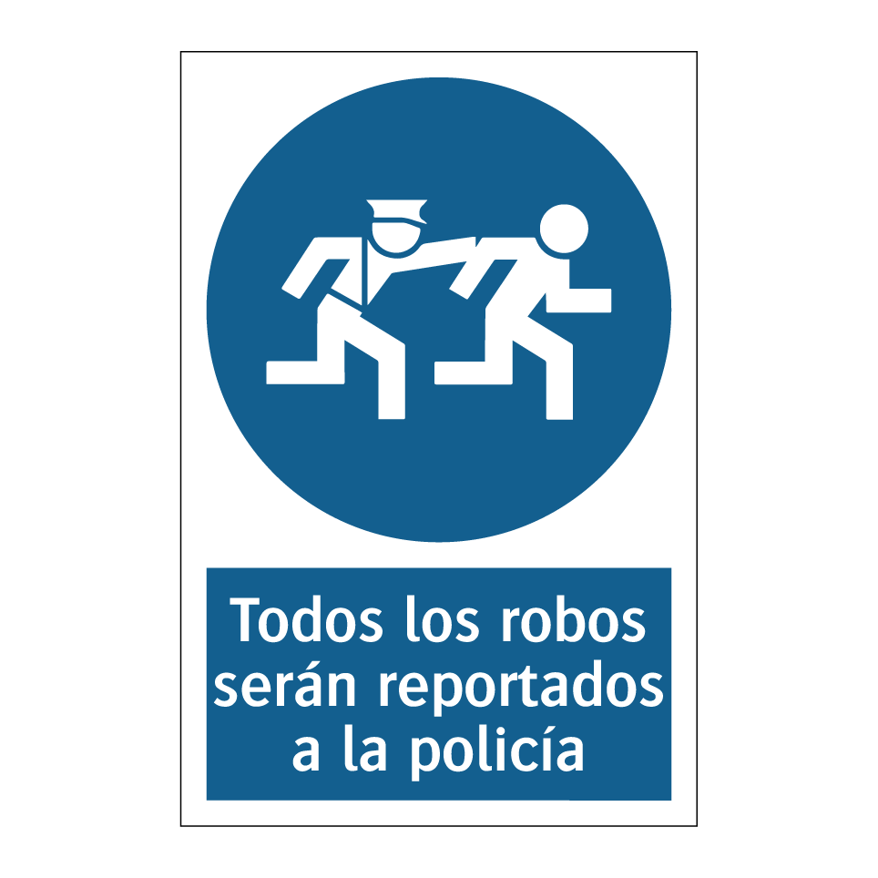Todos los robos serán reportados a la policía