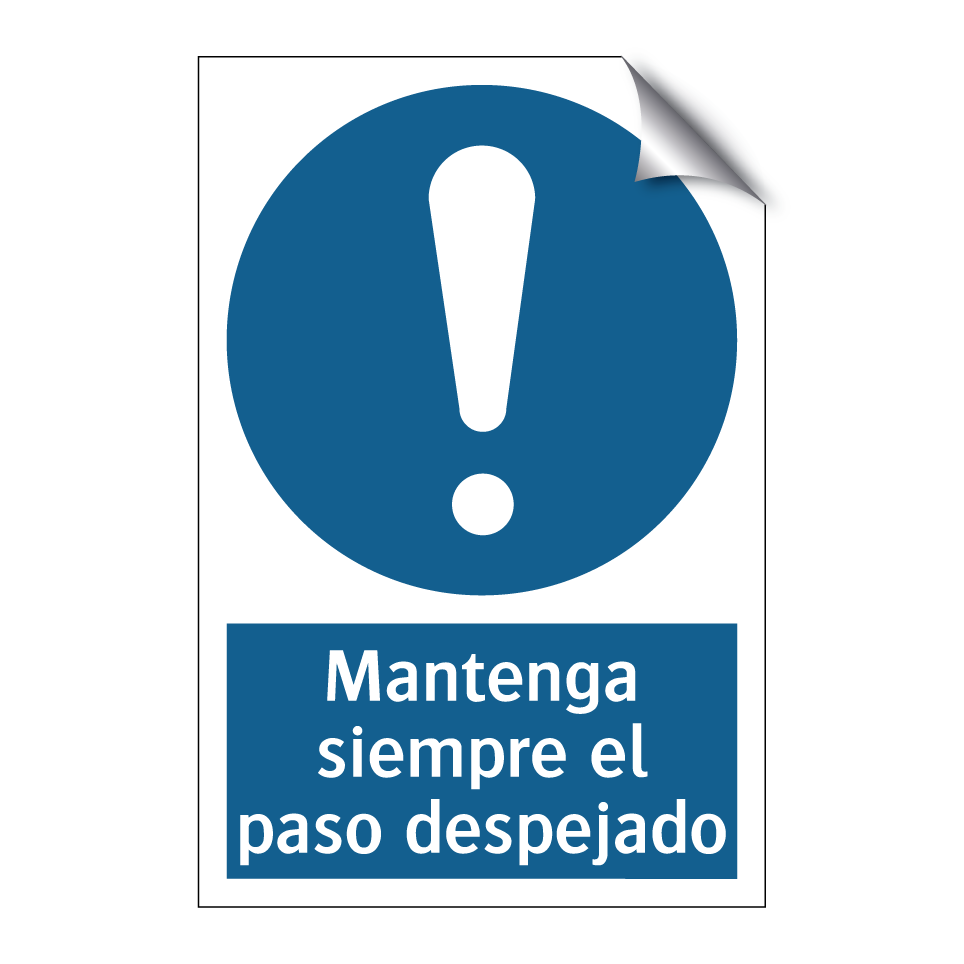 Mantenga siempre el paso despejado