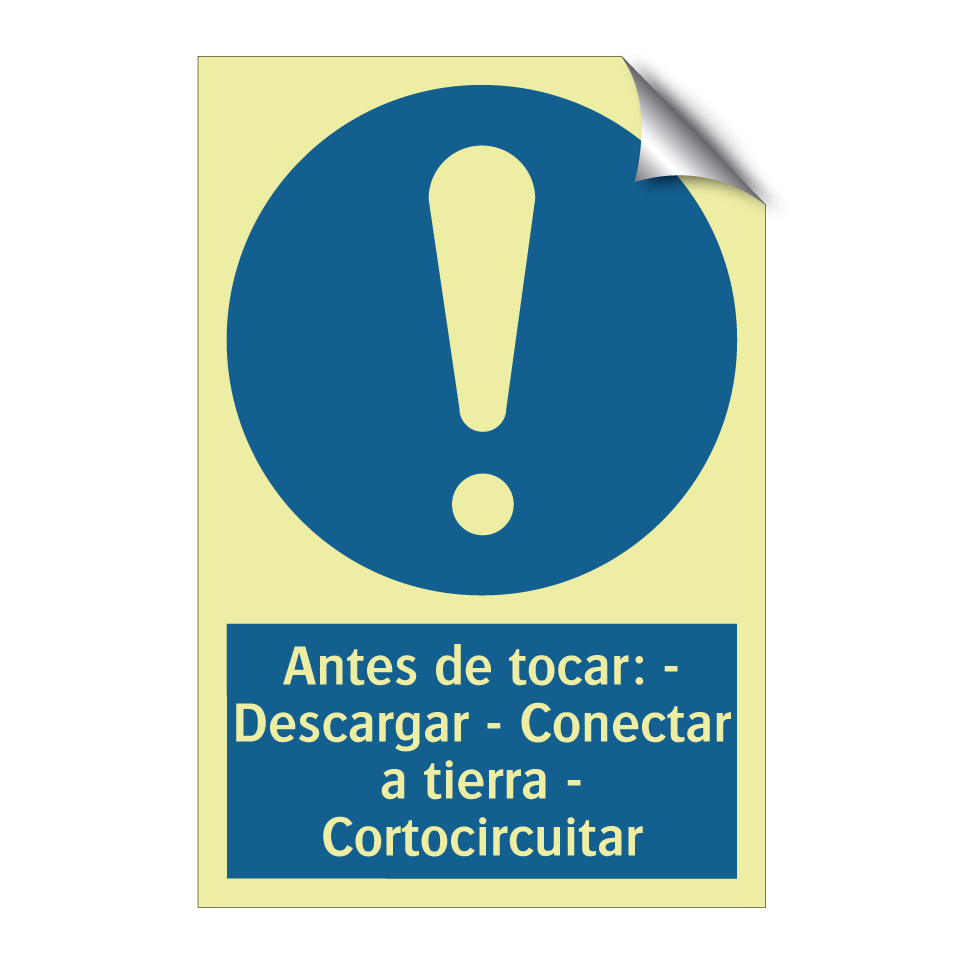 Antes de tocar: - Descargar - Conectar a tierra - Cortocircuitar