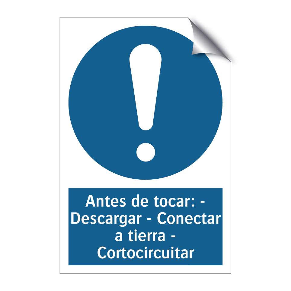 Antes de tocar: - Descargar - Conectar a tierra - Cortocircuitar