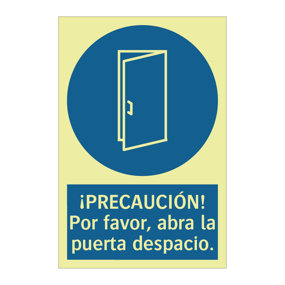 ¡PRECAUCIÓN! Por favor, abra la puerta despacio.