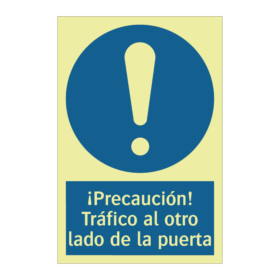¡Precaución! Tráfico al otro lado de la puerta