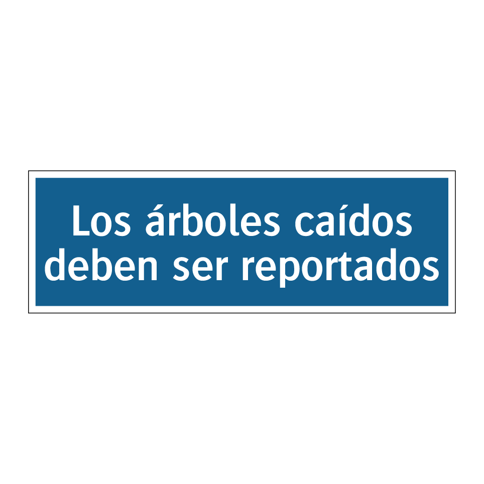 Los árboles caídos deben ser reportados