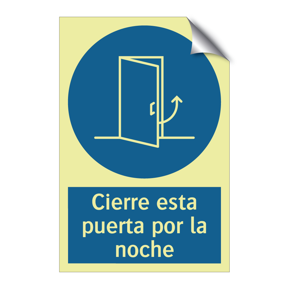 Cierre esta puerta por la noche
