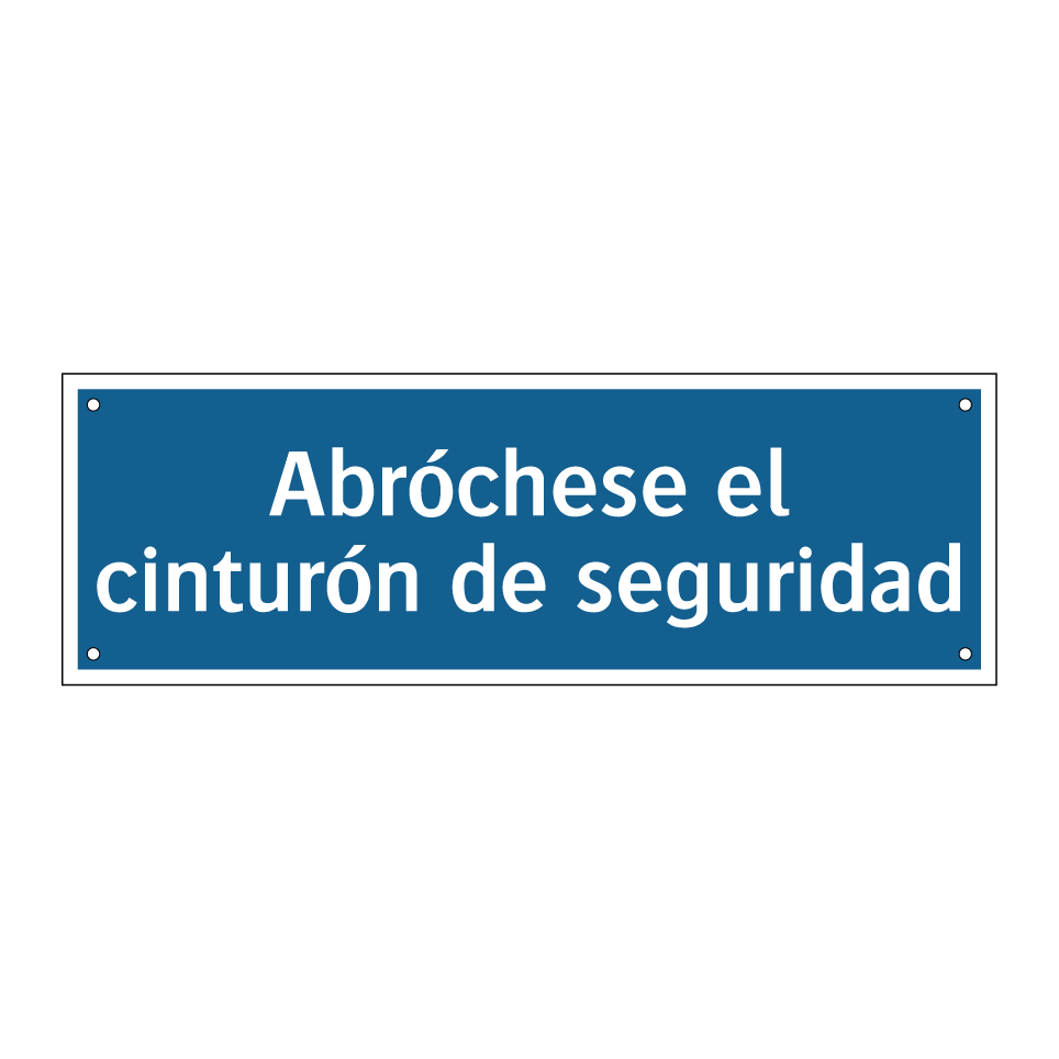 Abróchese el cinturón de seguridad