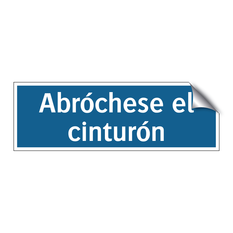 Abróchese el cinturón