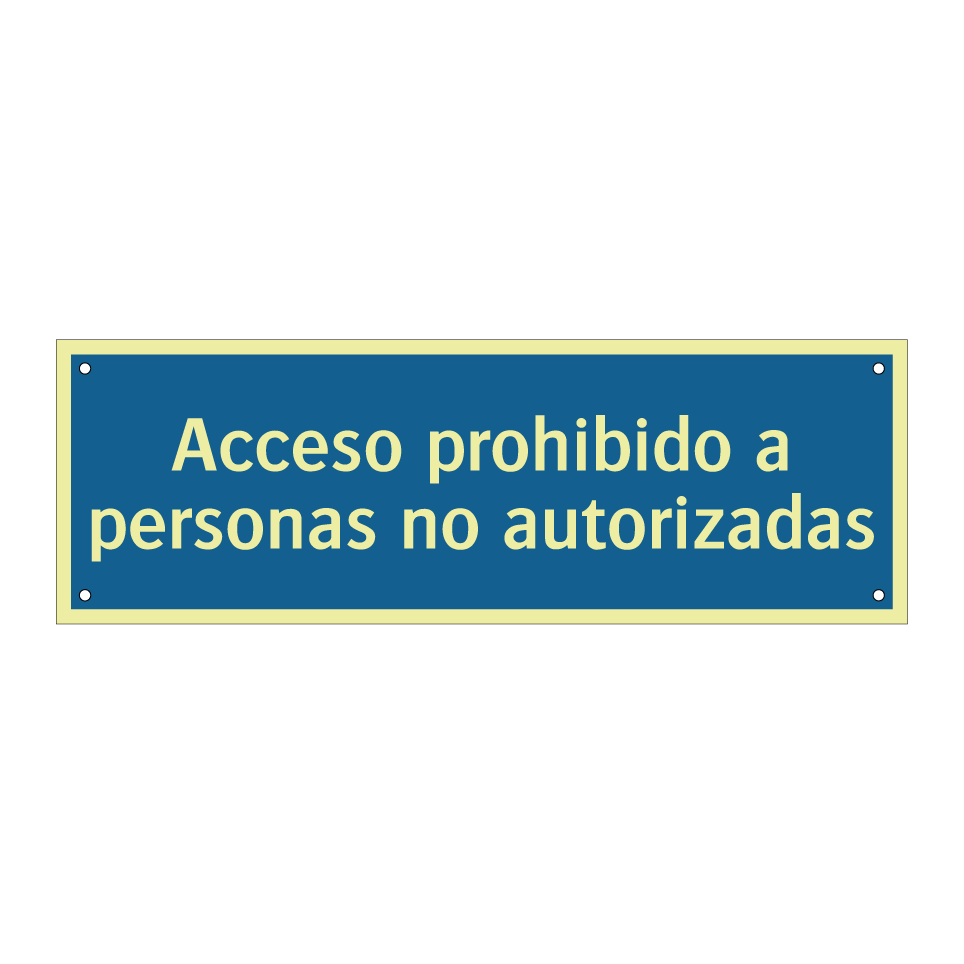 Acceso prohibido a personas no autorizadas