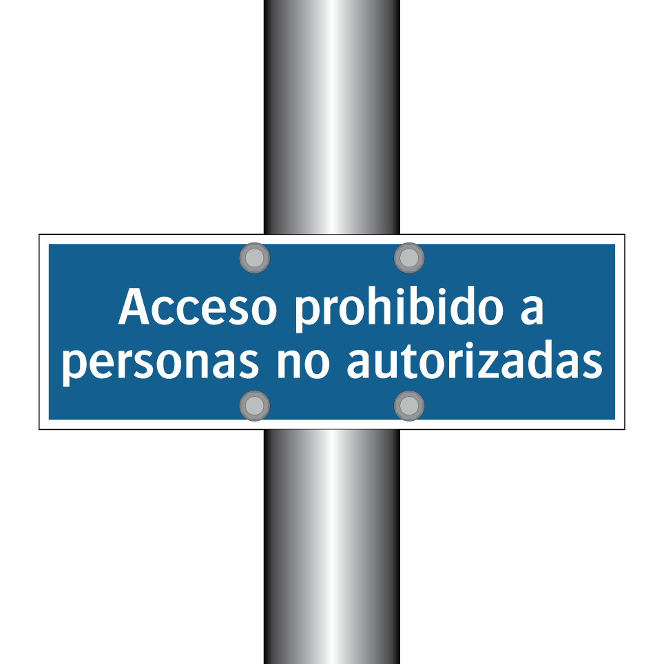 Acceso prohibido a personas no autorizadas