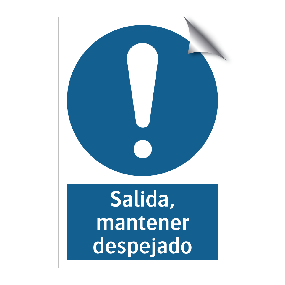 Salida, mantener despejado