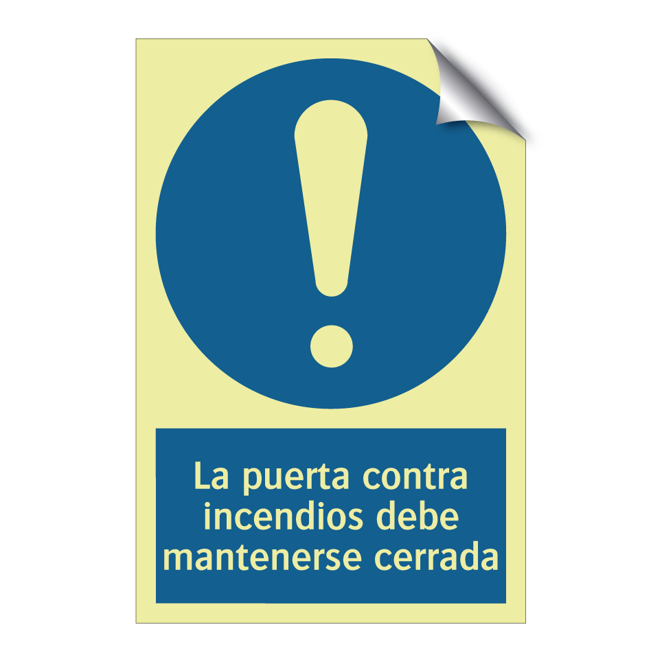 La puerta contra incendios debe mantenerse cerrada
