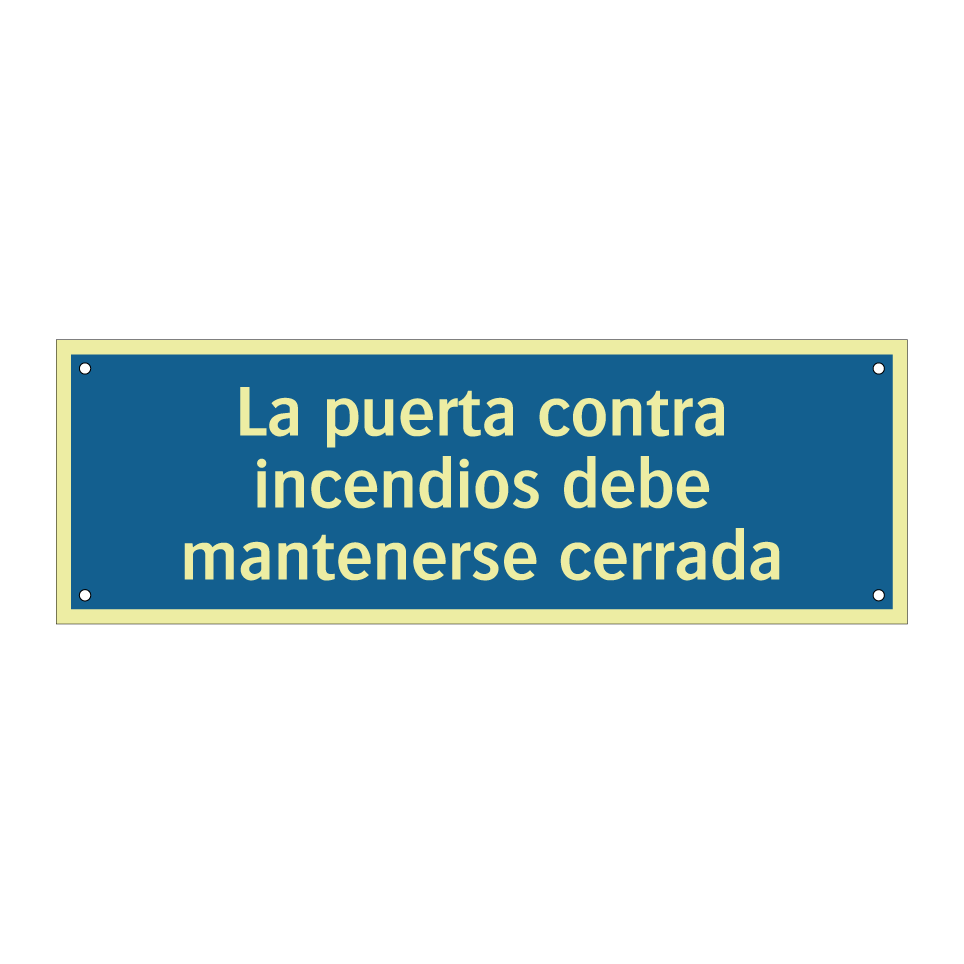 La puerta contra incendios debe mantenerse cerrada