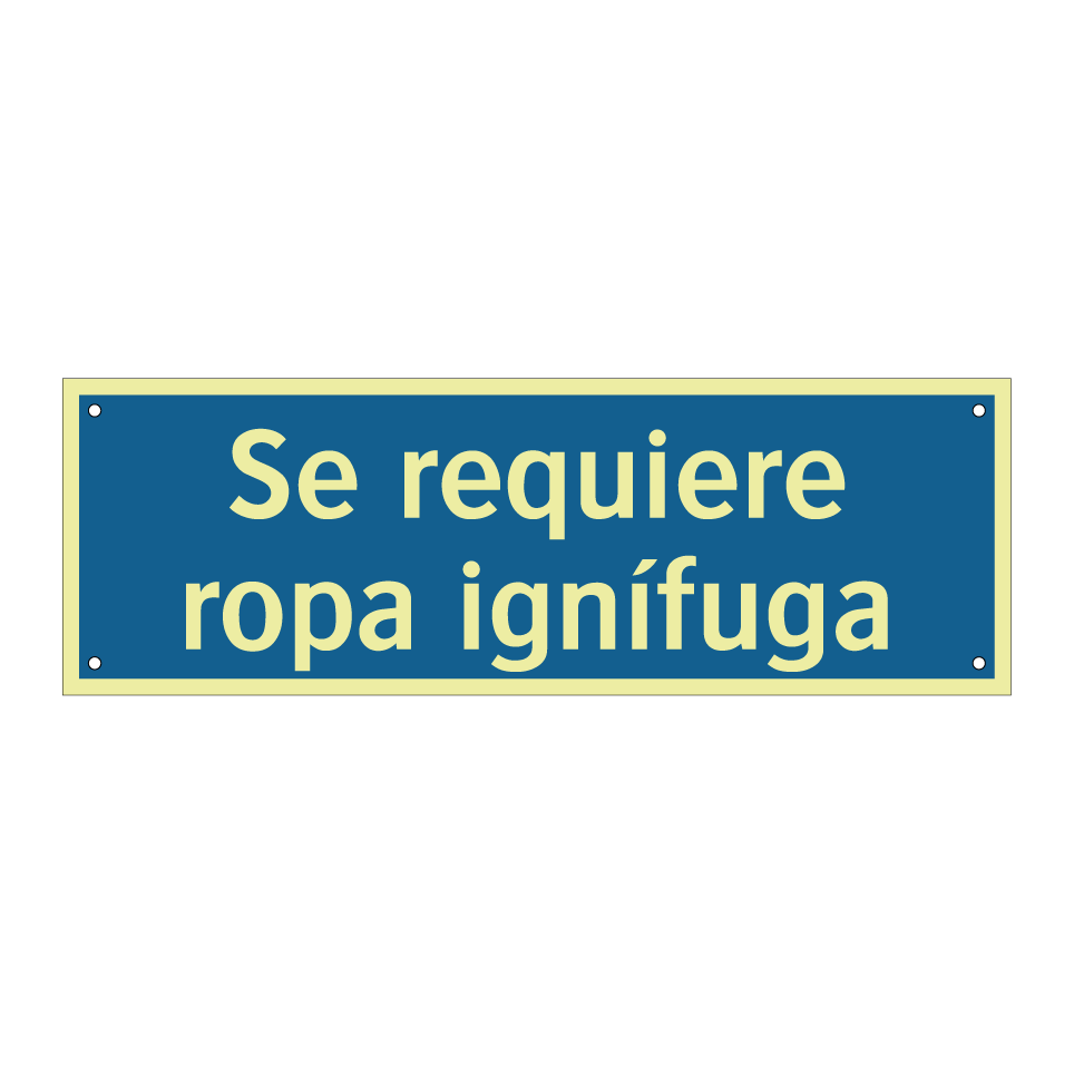 Se requiere ropa ignífuga