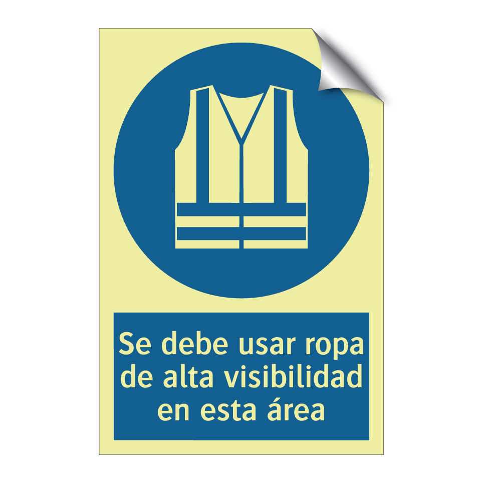 Se debe usar ropa de alta visibilidad en esta área