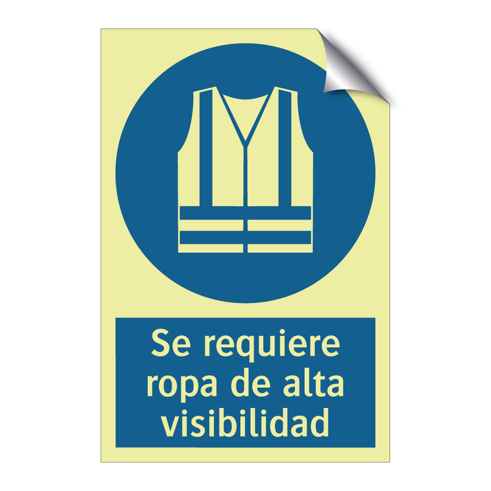 Se requiere ropa de alta visibilidad
