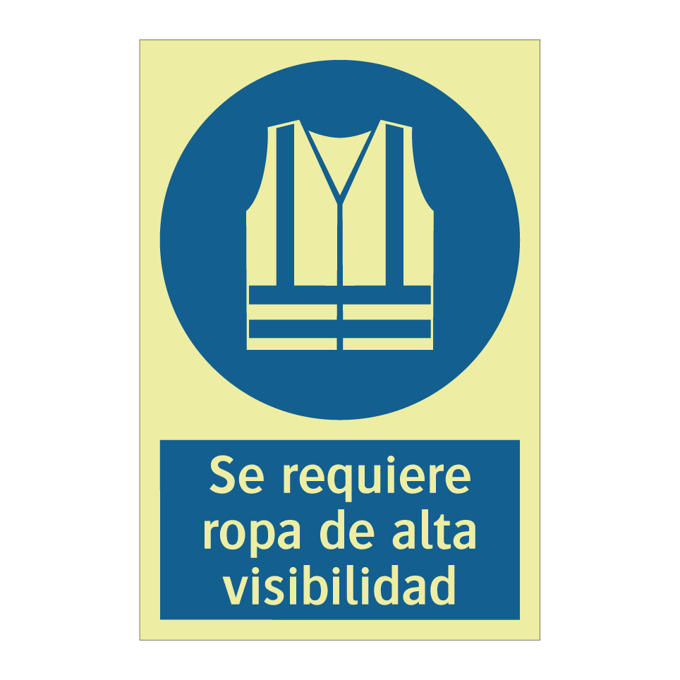Se requiere ropa de alta visibilidad