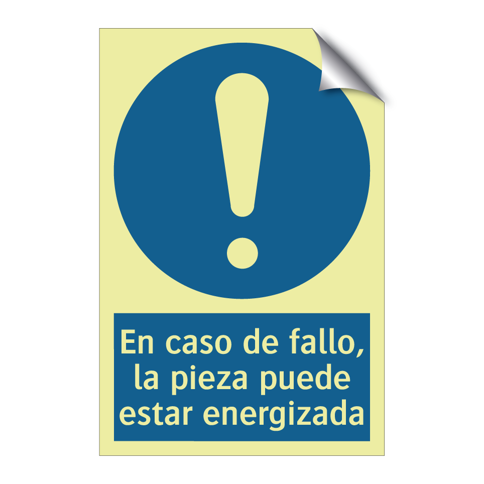 En caso de fallo, la pieza puede estar energizada