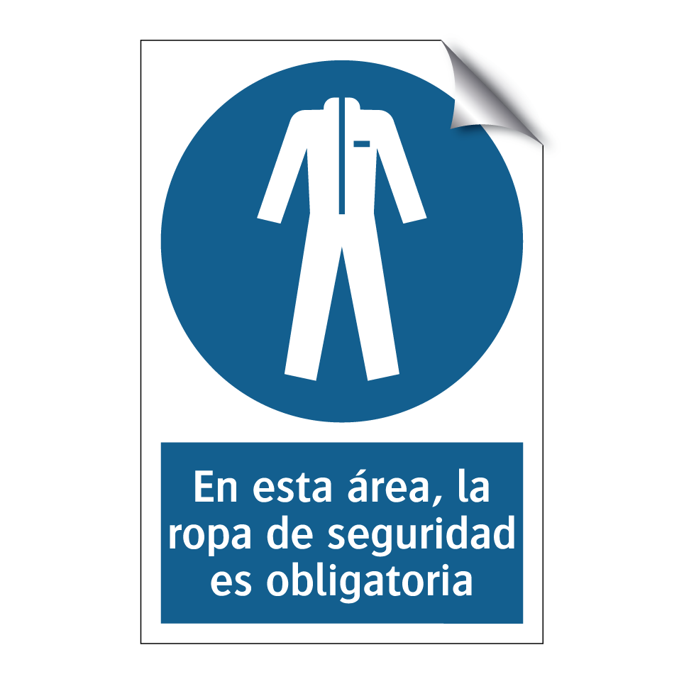 En esta área, la ropa de seguridad es obligatoria