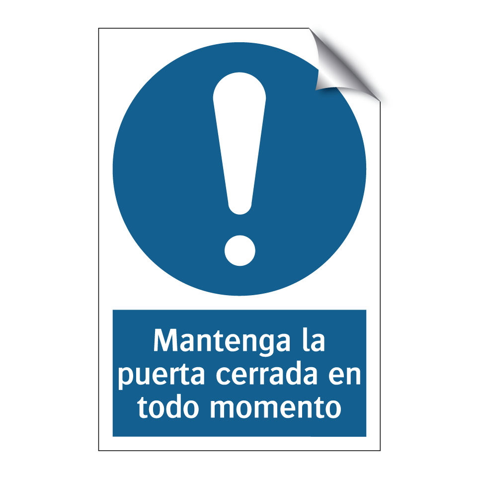 Mantenga la puerta cerrada en todo momento