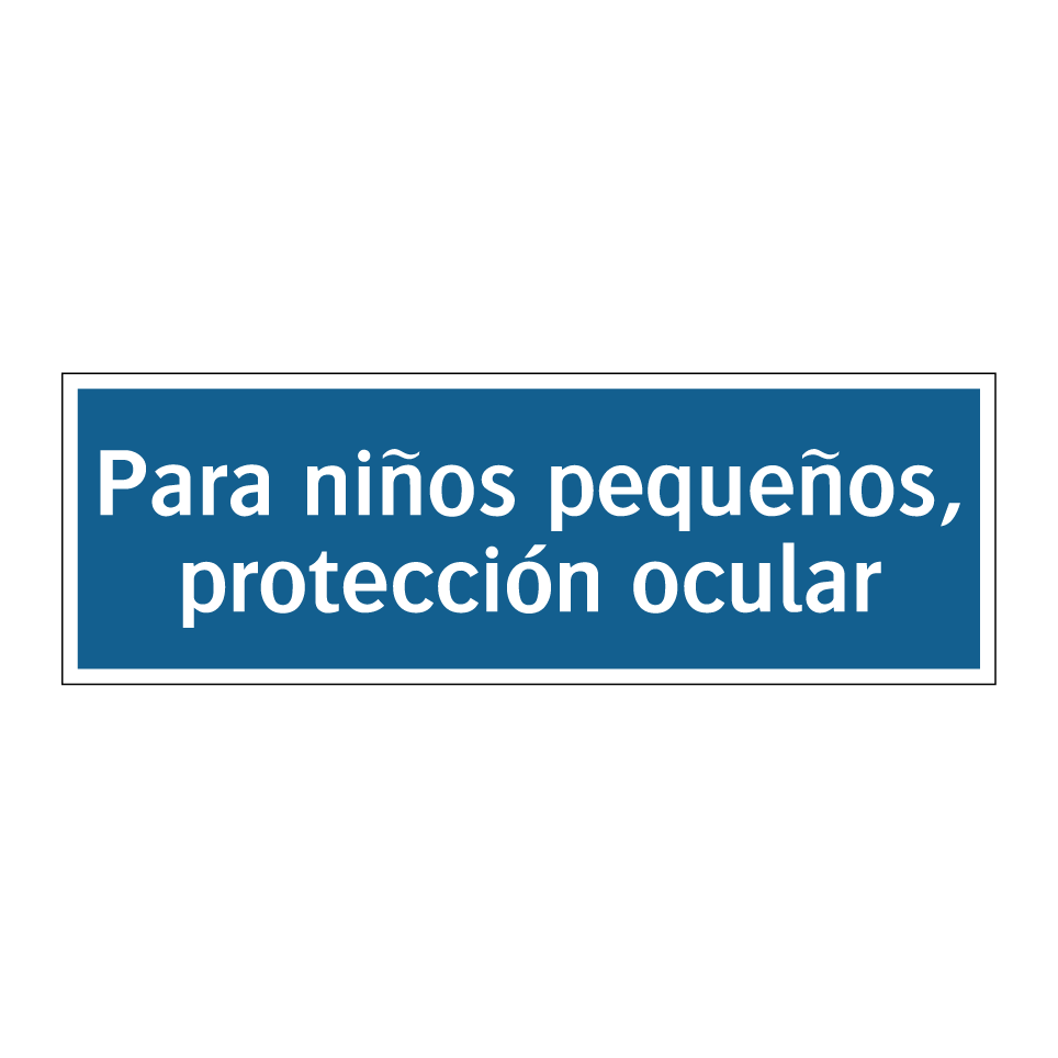Para niños pequeños, protección ocular