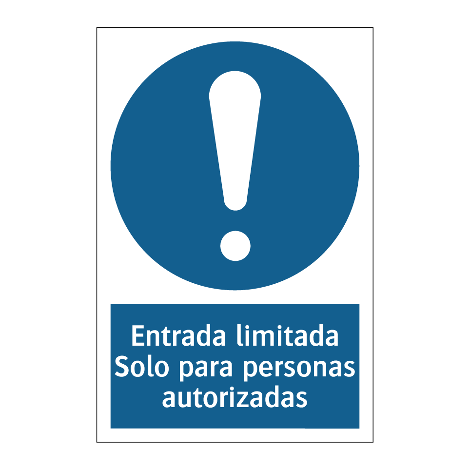 Entrada limitada Solo para personas autorizadas
