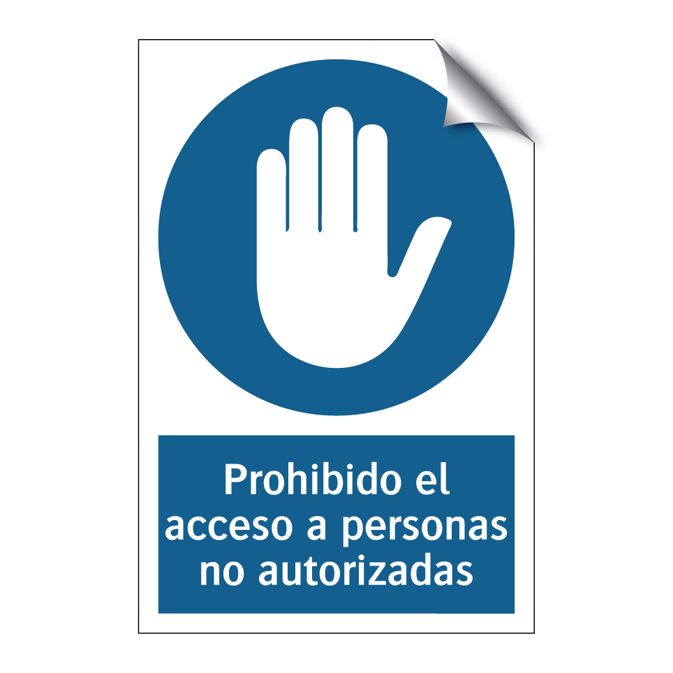 Prohibido el acceso a personas no autorizadas