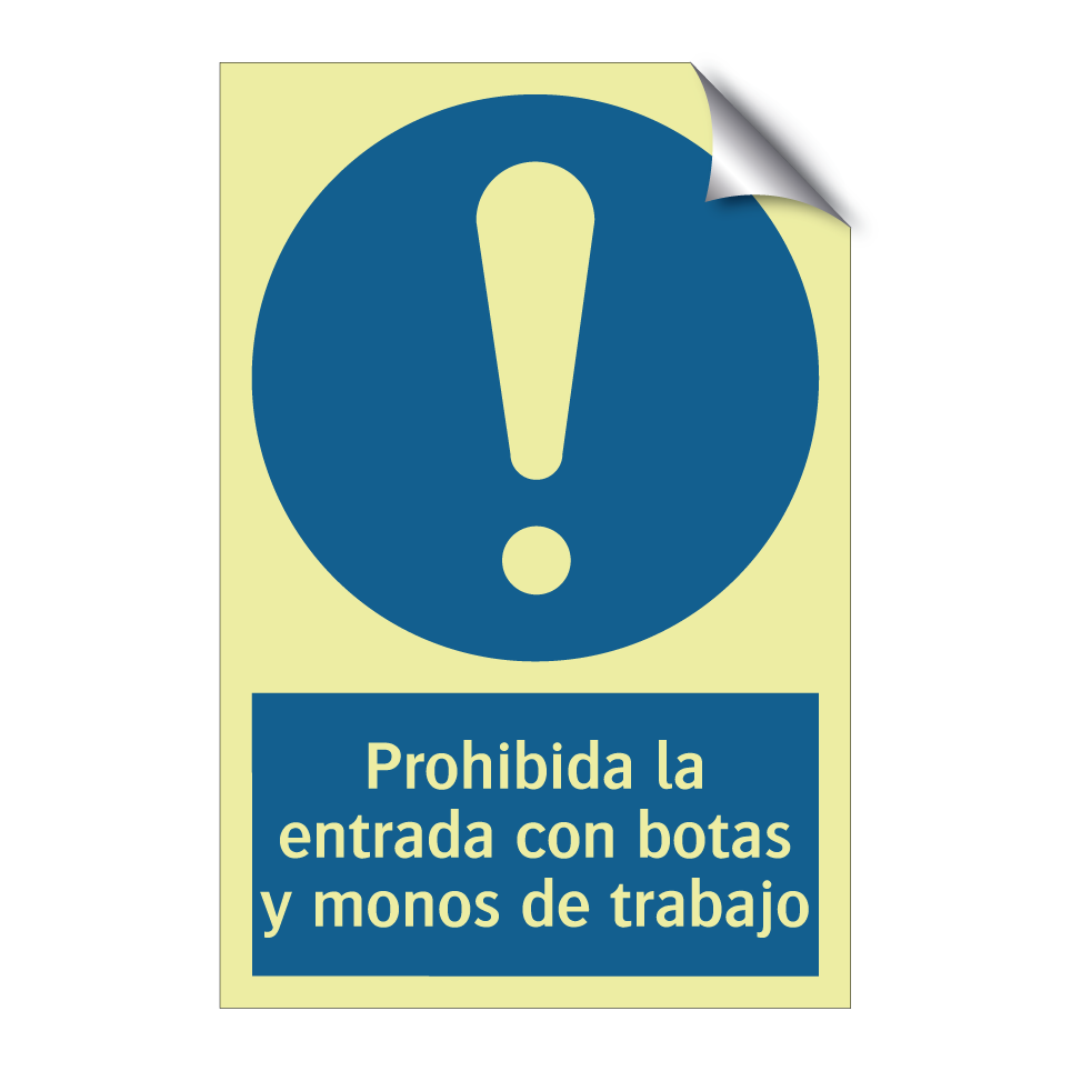 Prohibida la entrada con botas y monos de trabajo