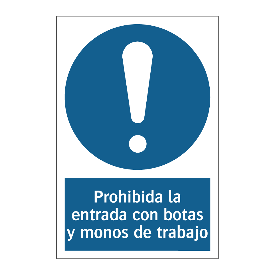 Prohibida la entrada con botas y monos de trabajo