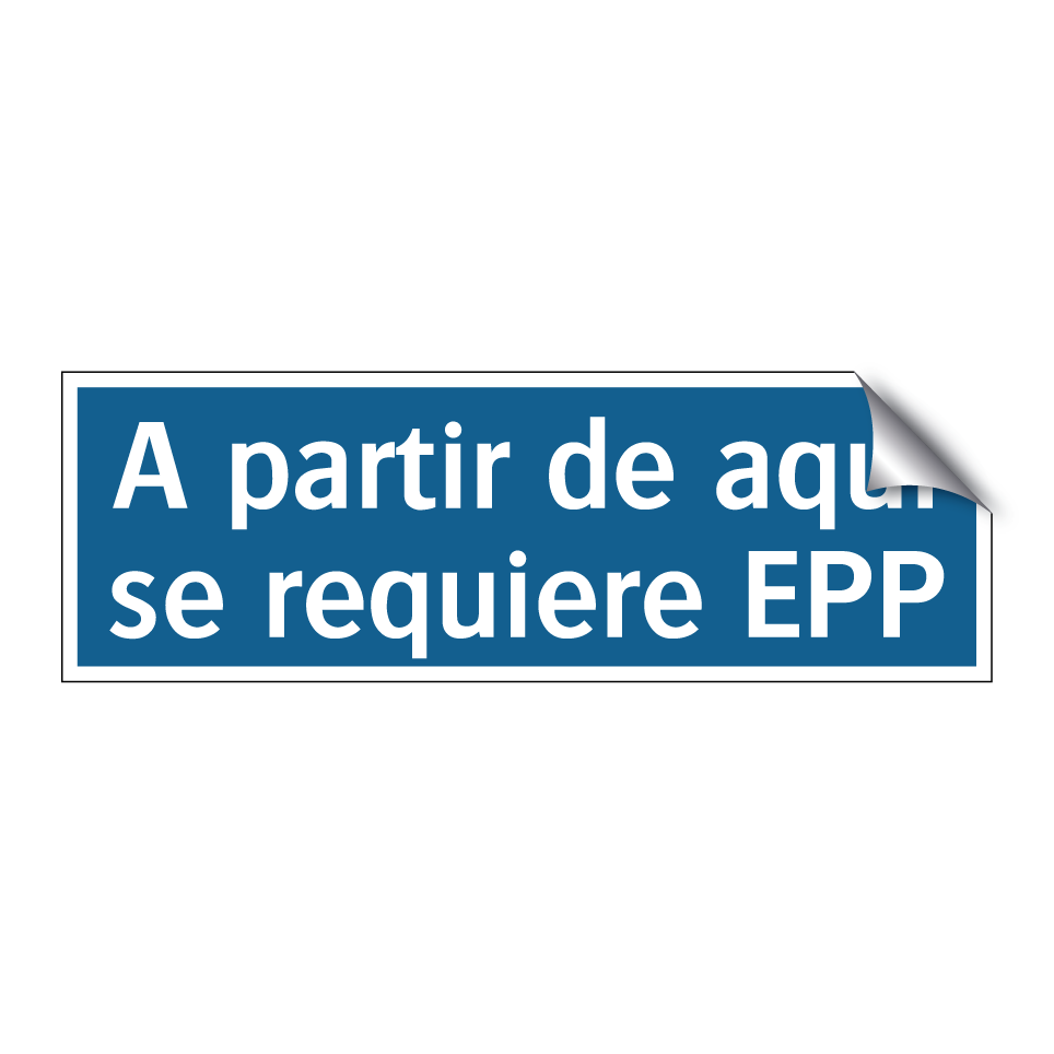 A partir de aquí se requiere EPP