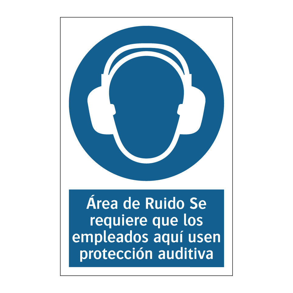 Área de Ruido Se requiere que los empleados aquí usen protección auditiva