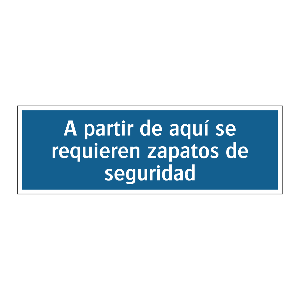 A partir de aquí se requieren zapatos de seguridad