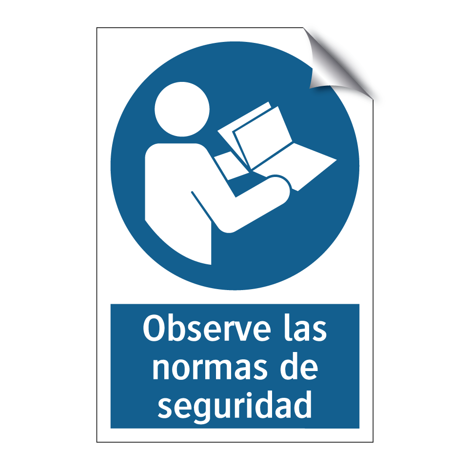 Observe las normas de seguridad