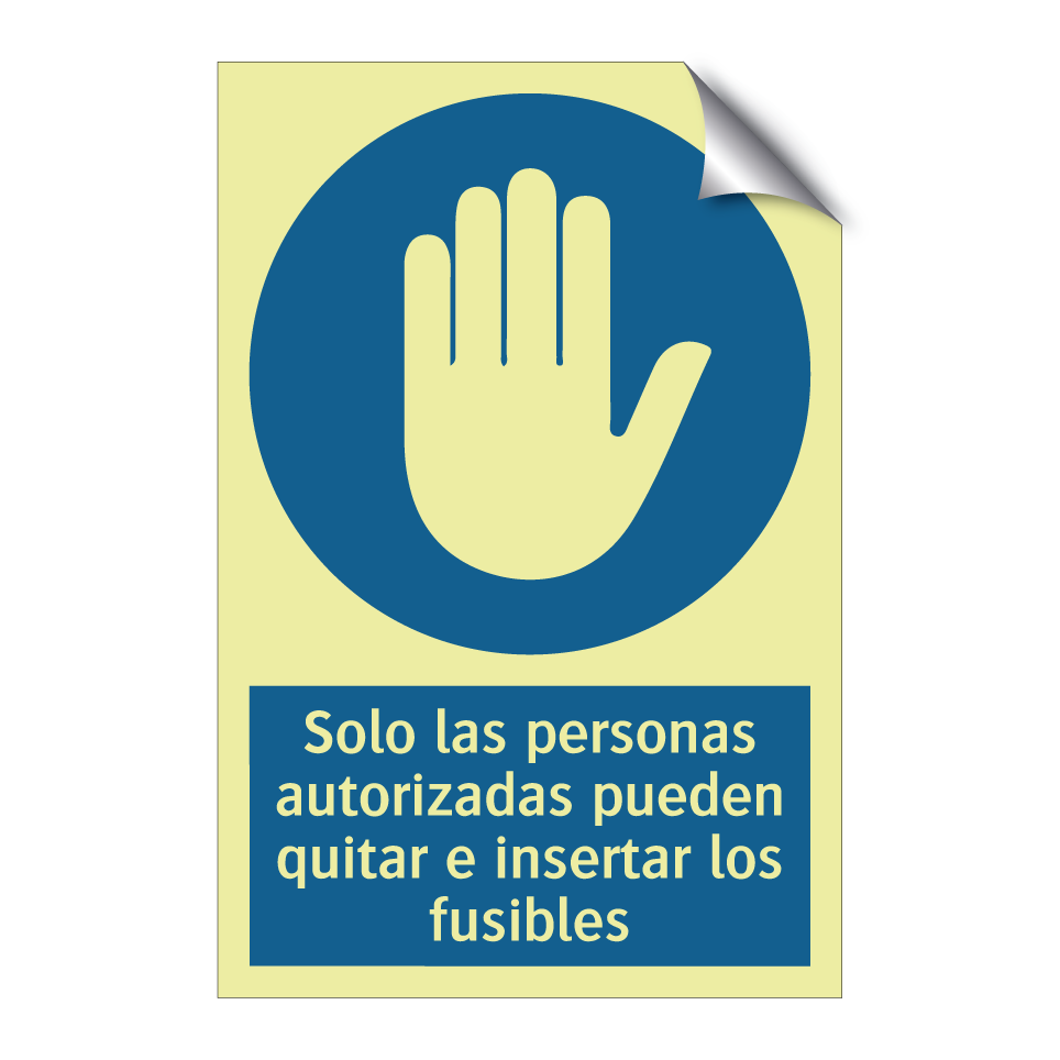 Solo las personas autorizadas pueden quitar e insertar los fusibles