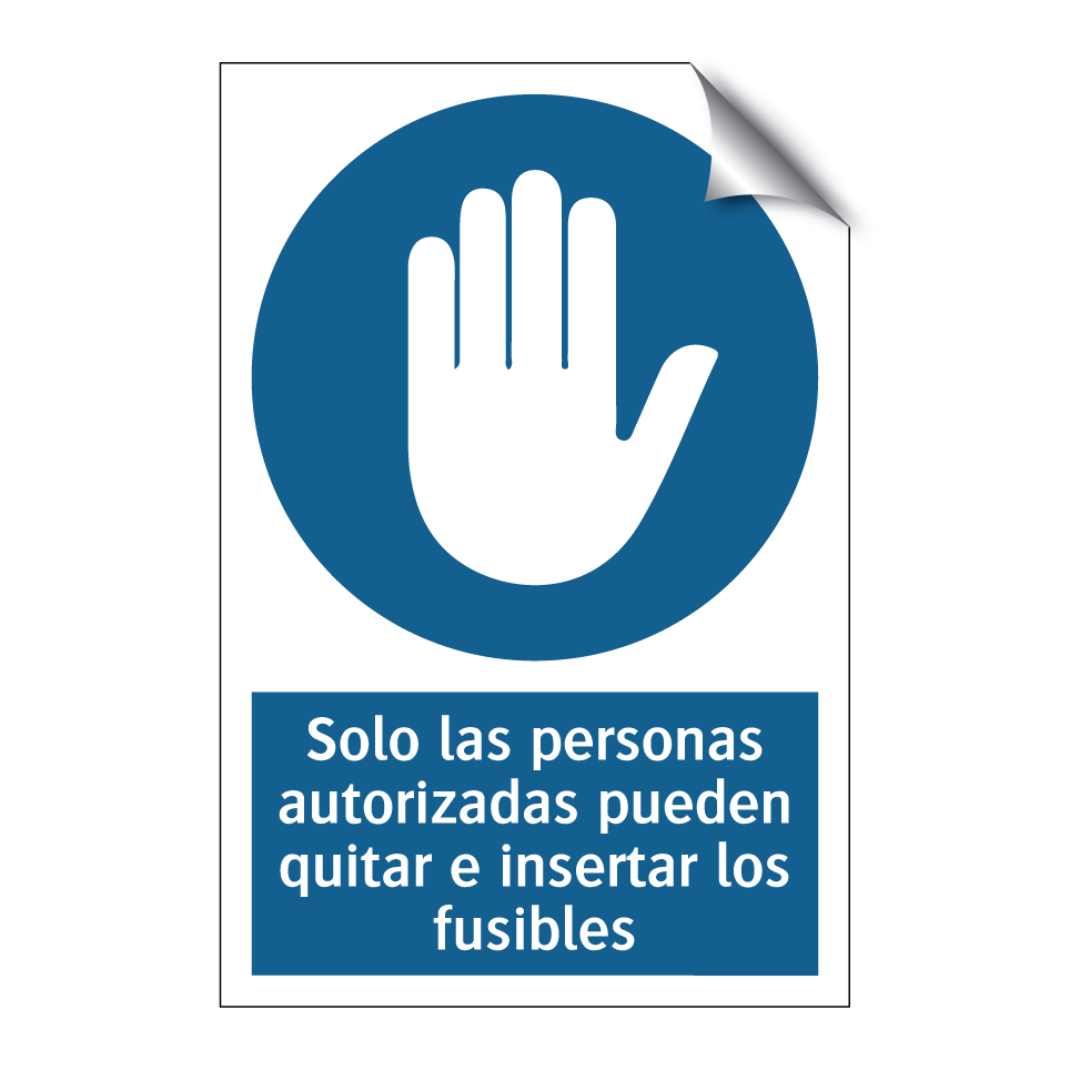 Solo las personas autorizadas pueden quitar e insertar los fusibles