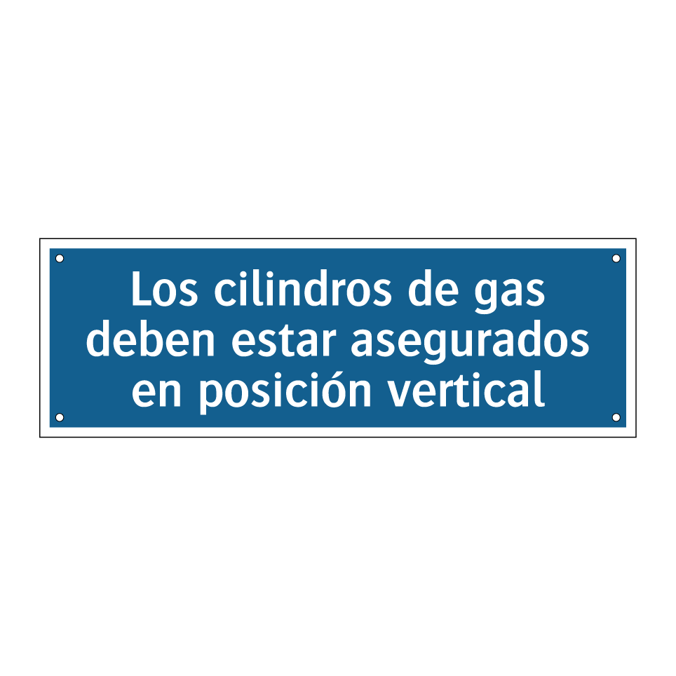 Los cilindros de gas deben estar asegurados en posición vertical