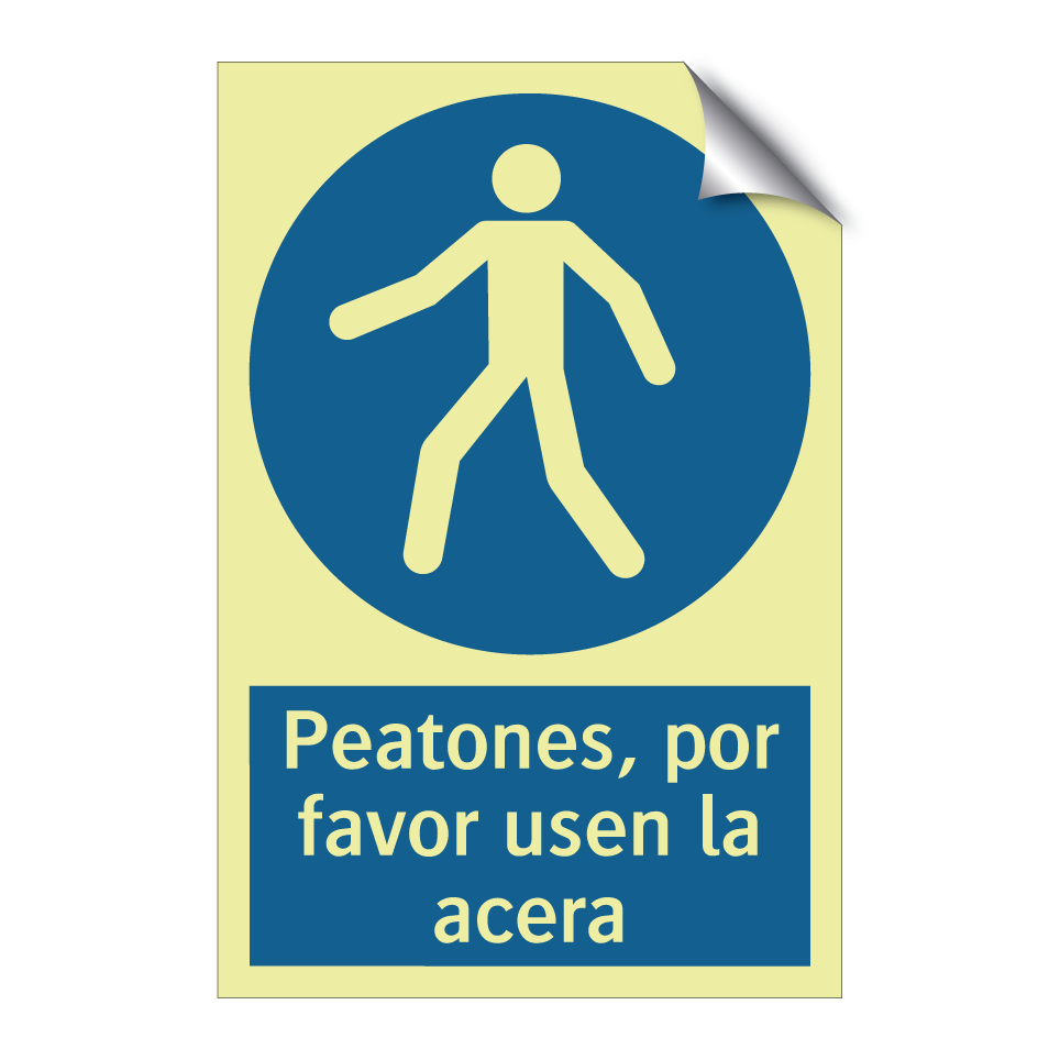 Peatones, por favor usen la acera