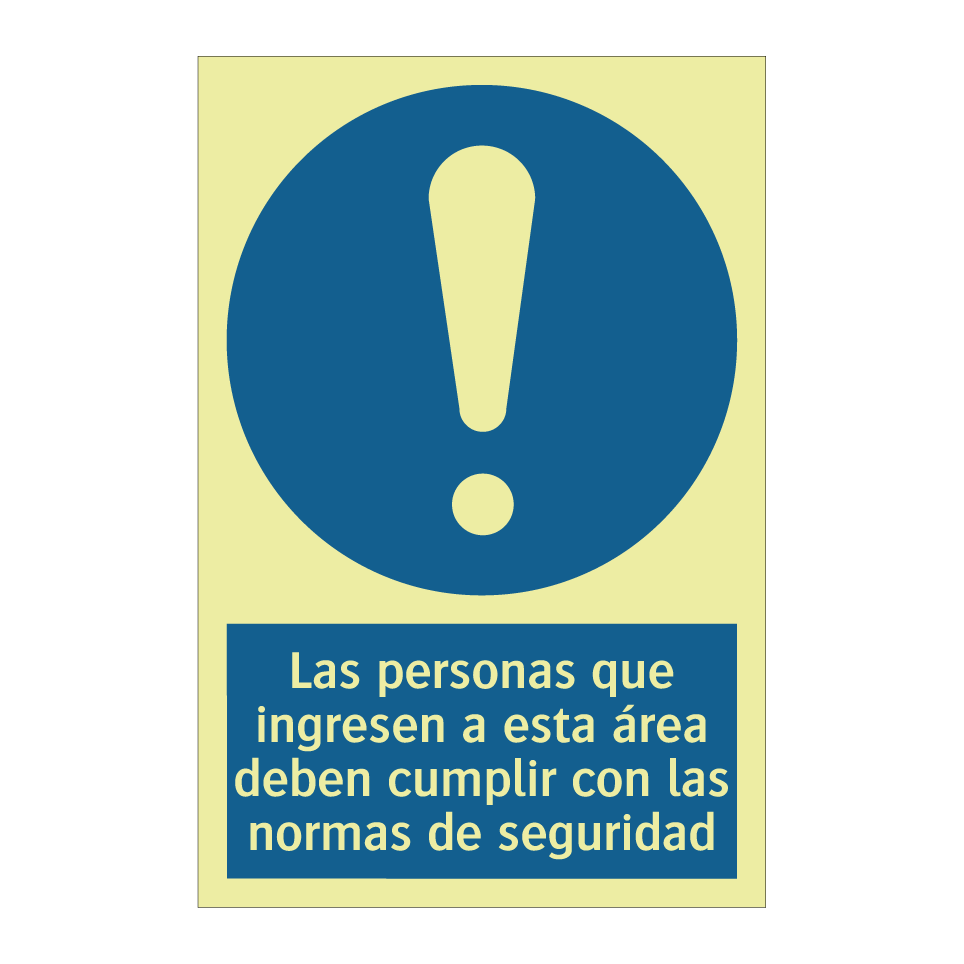 Las personas que ingresen a esta área deben cumplir con las normas de seguridad