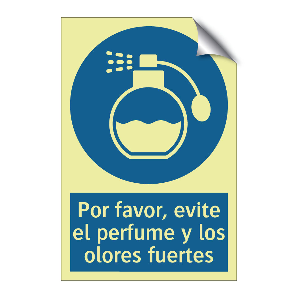 Por favor, evite el perfume y los olores fuertes