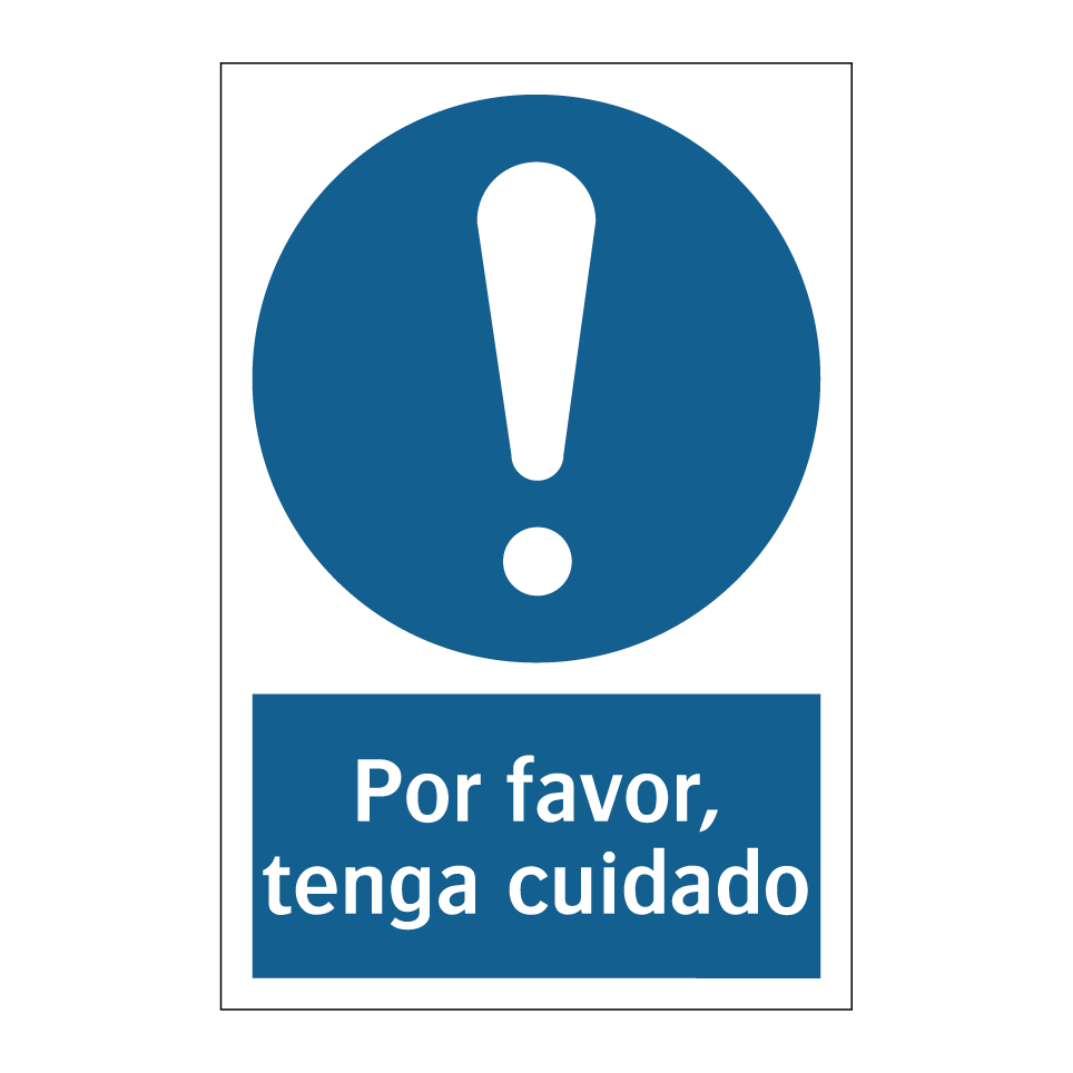 Por favor, tenga cuidado