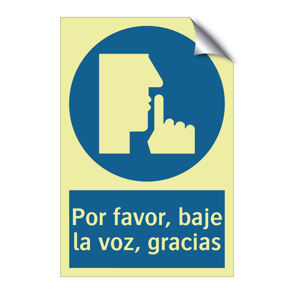 Por favor, baje la voz, gracias