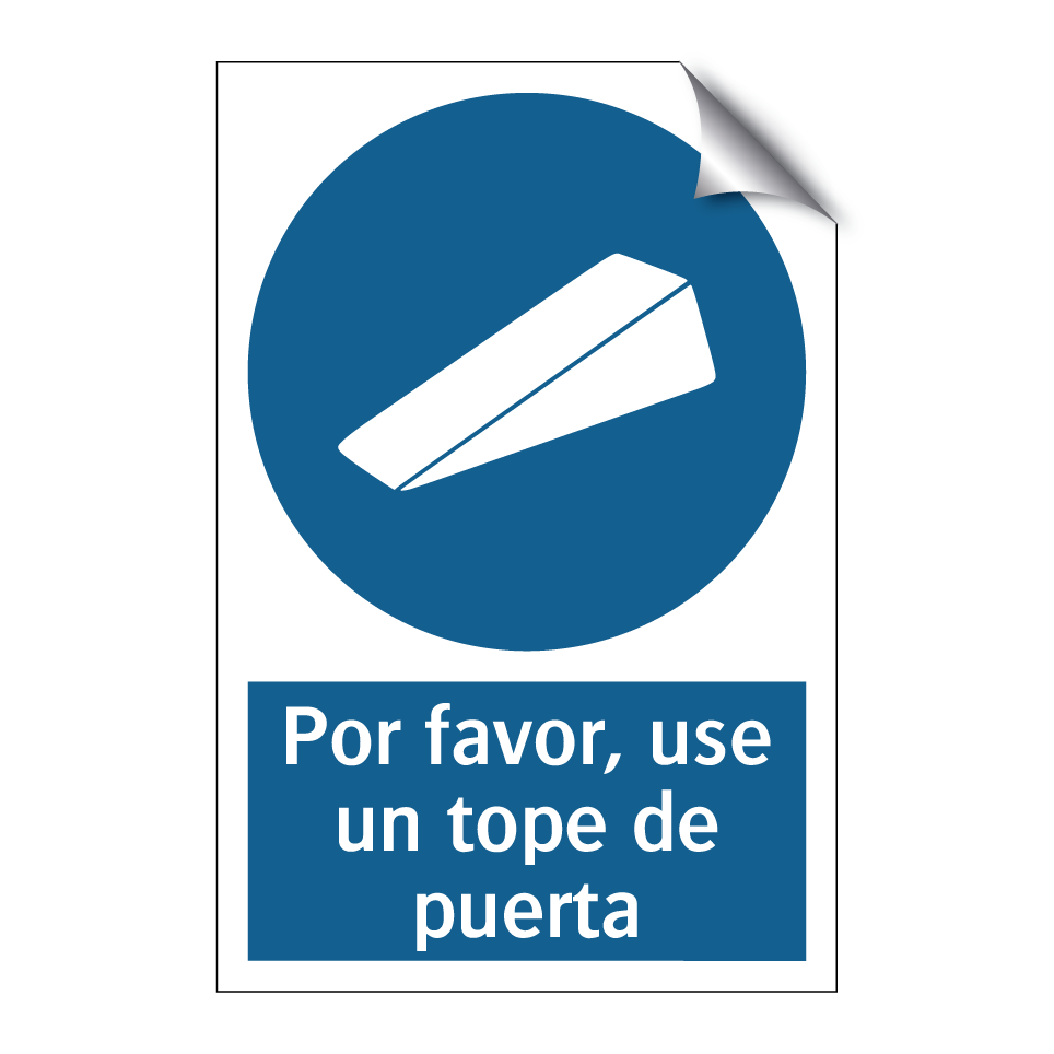 Por favor, use un tope de puerta