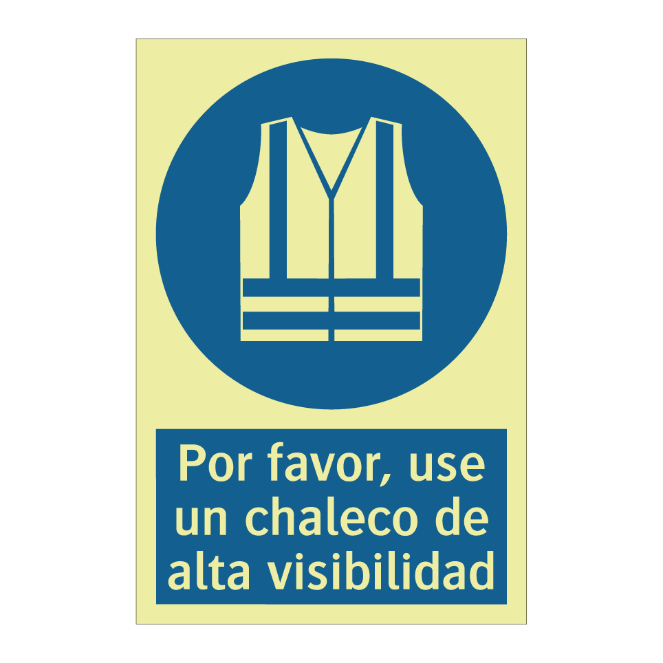 Por favor, use un chaleco de alta visibilidad