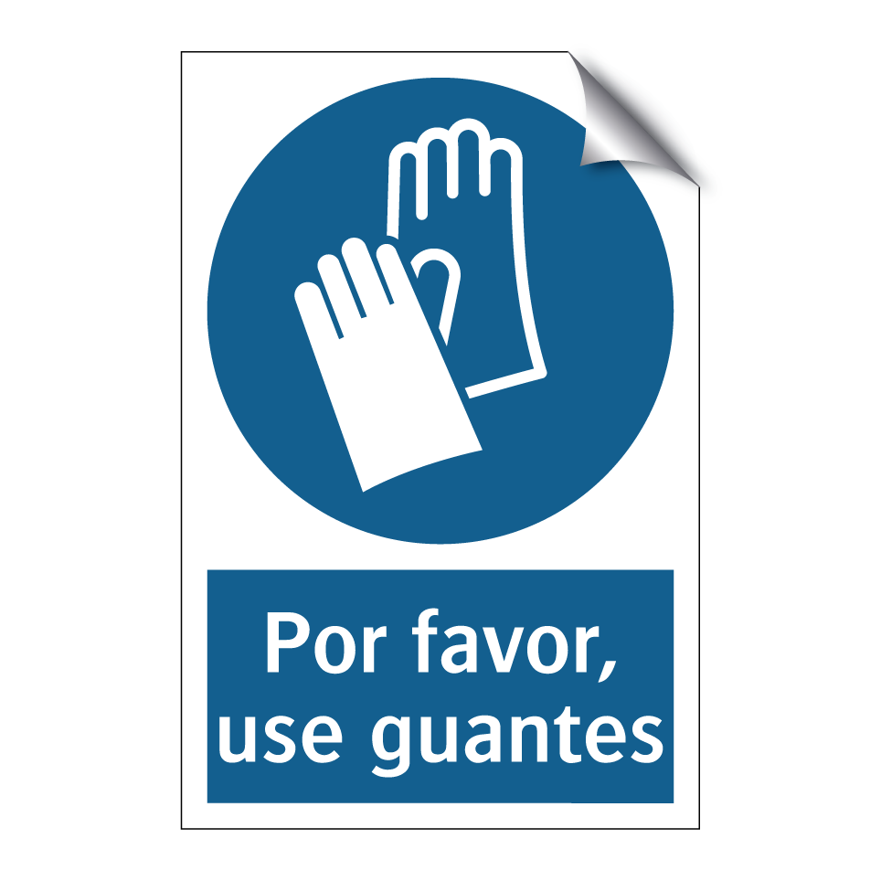 Por favor, use guantes