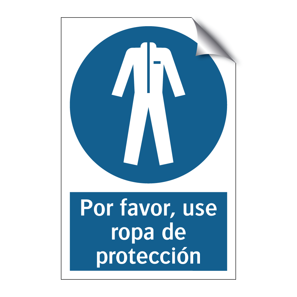 Por favor, use ropa de protección