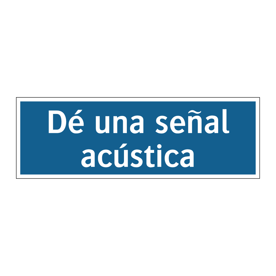 Dé una señal acústica