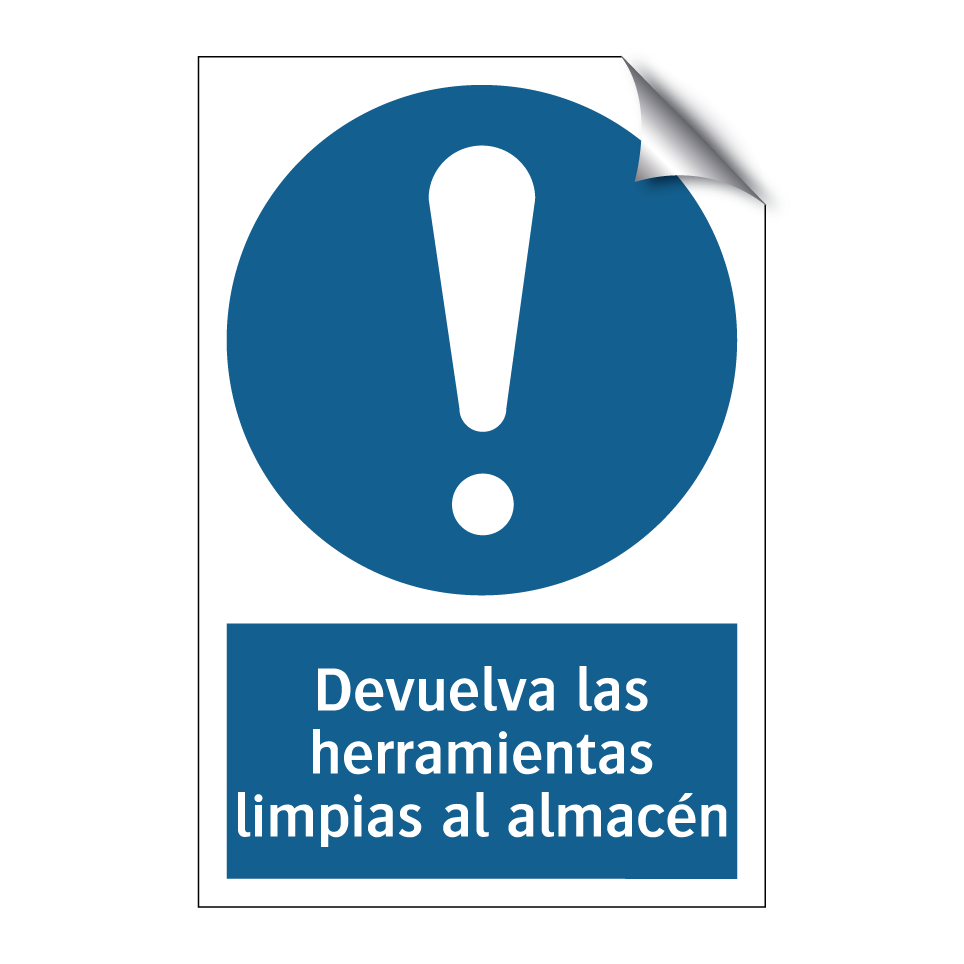 Devuelva las herramientas limpias al almacén