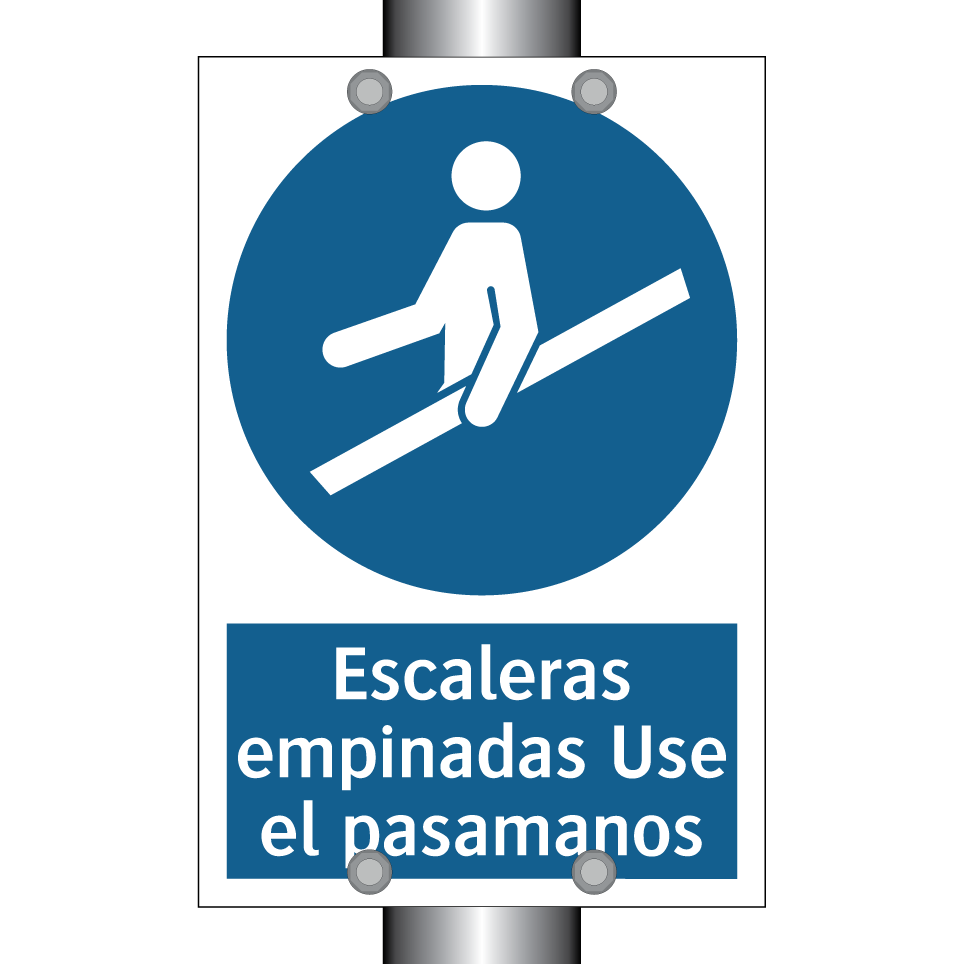 Escaleras empinadas Use el pasamanos