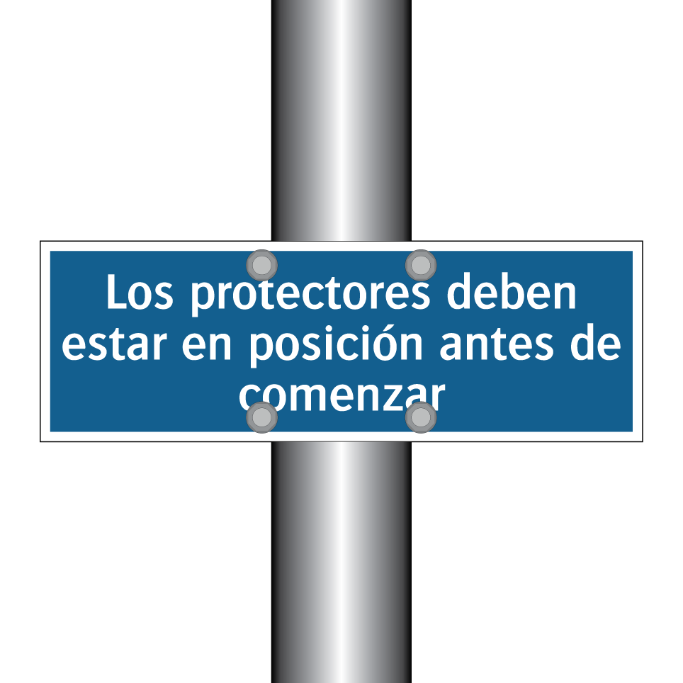 Los protectores deben estar en posición antes de comenzar