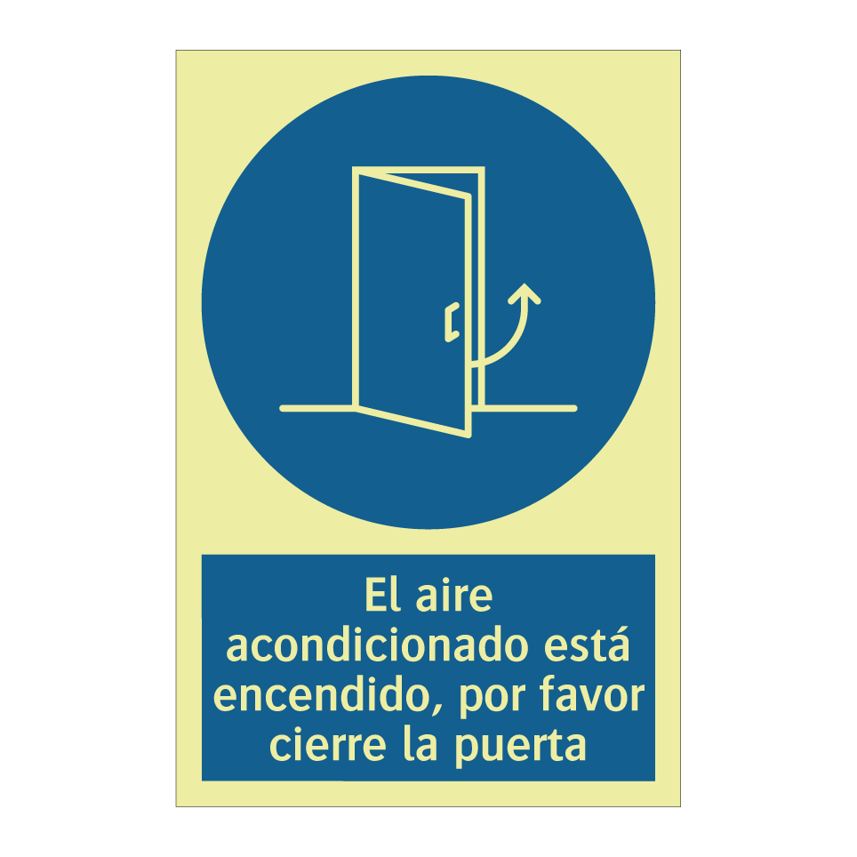 El aire acondicionado está encendido, por favor cierre la puerta