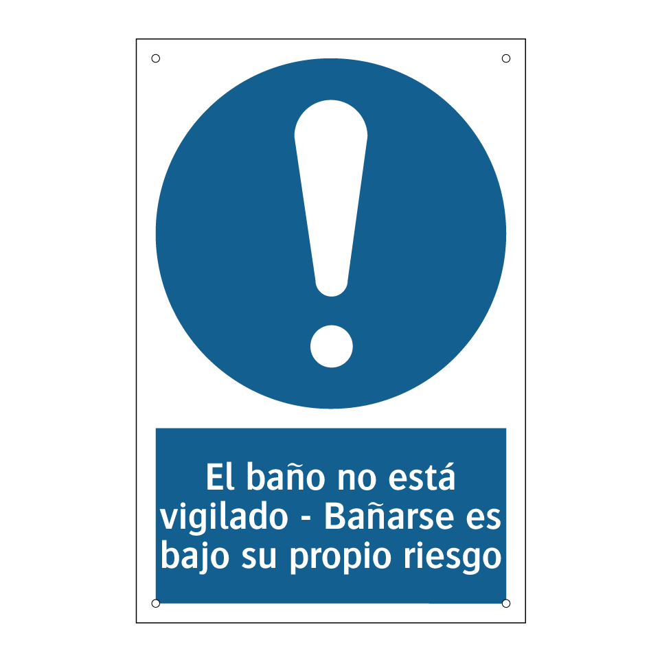 El baño no está vigilado - Bañarse es bajo su propio riesgo