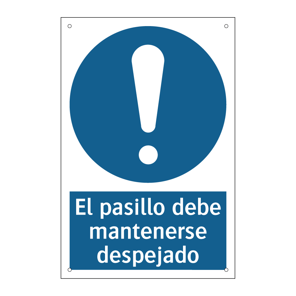 El pasillo debe mantenerse despejado